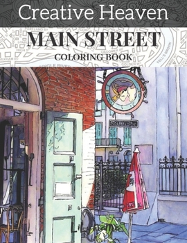 Paperback creative heaven main street coloring Book: creative haven coloring adult coloring book
