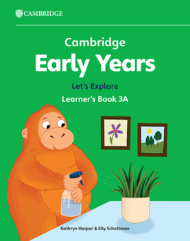 Paperback Cambridge Early Years Let's Explore Learner's Book 3a: Early Years International Book