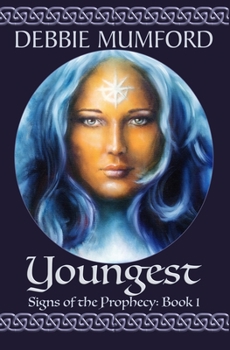 Youngest - Book #1 of the Signs of the Prophecy