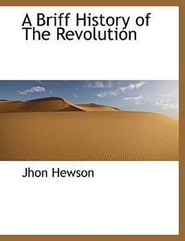 Paperback A Briff History of the Revolution Book