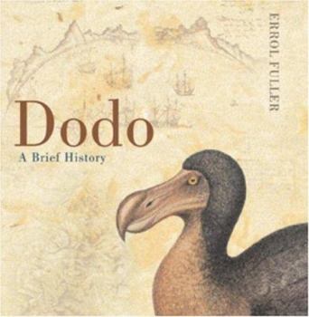 Hardcover The Dodo: From Extinction to Icon Book