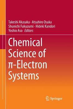 Paperback Chemical Science of π-Electron Systems Book