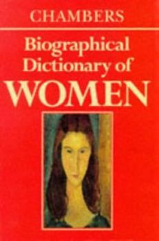 Hardcover Chambers Biographical Dictionary of Women Book