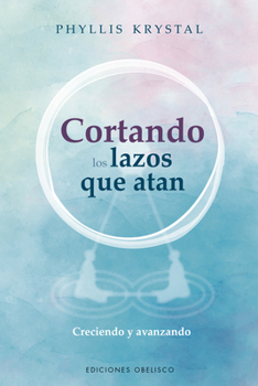 Paperback Cortando Los Lazos Que Atan [Spanish] Book