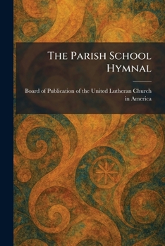 Paperback The Parish School Hymnal Book