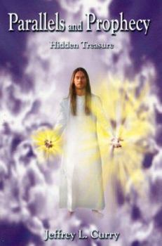 Paperback Parallels and Prophecy: Hidden Treasure Book
