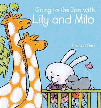 Hardcover Going to the Zoo with Lily and Milo Book