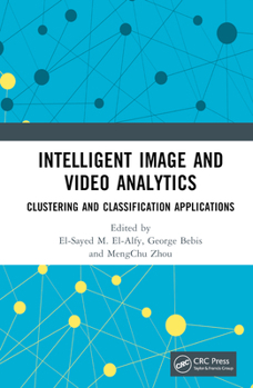 Hardcover Intelligent Image and Video Analytics Book