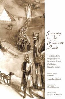Paperback Journey to the Promised Land: The Path of the People of Israel, from Abraham’s Calling to David’s Dream [German] Book