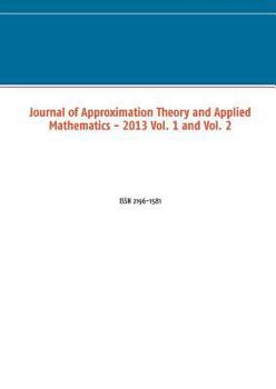 Paperback Journal of Approximation Theory and Applied Mathematics - 2013 Vol. 1 and Vol. 2 Book