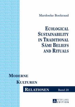 Ecological Sustainability in Traditional S�mi Beliefs and Rituals