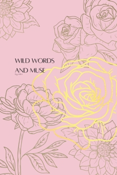 Paperback Wild Words and Muse by nkhi Book