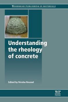 Paperback Understanding the Rheology of Concrete Book