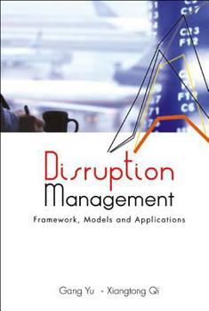 Hardcover Disruption Management: Framework, Models, and Applications Book