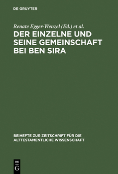 Der Einzelne Und Seine Gemeinschaft Bei Ben Sira (Beihefte Zur Zeitschrift Fur Die Alttestamentliche Wissenschaft, 270)