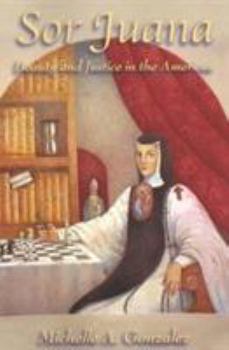 Paperback Sor Juana: Beauty and Justice in the Americas Book