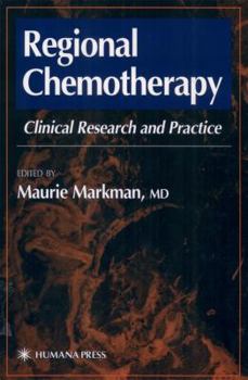 Hardcover Regional Chemotherapy: Clinical Research and Practice Book