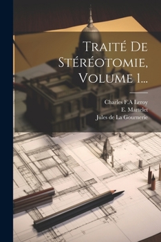 Paperback Traité De Stéréotomie, Volume 1... [French] Book