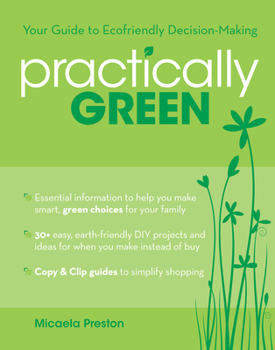Paperback Practically Green: Your Guide to Ecofriendly Decision-Making Book