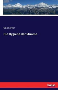 Paperback Die Hygiene der Stimme [German] Book