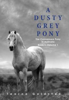Paperback A Dusty Grey Pony Book 1 Volume 1 Book