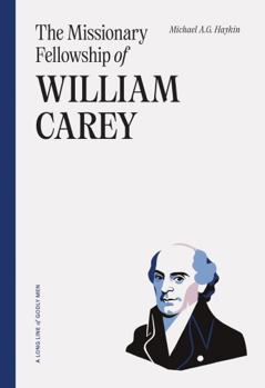 Paperback The Missionary Fellowship of William Carey Book