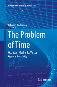 Paperback The Problem of Time: Quantum Mechanics Versus General Relativity Book