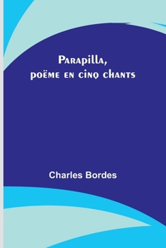 Paperback Parapilla, poëme en cinq chants Book