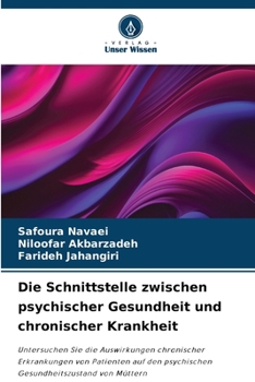 Paperback Die Schnittstelle zwischen psychischer Gesundheit und chronischer Krankheit [German] Book