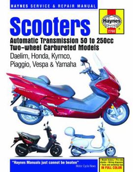Hardcover Scooters Service and Repair Manual: Automatic Transmission, 50 to 250cc Two-Wheel, Carbureted Models Book
