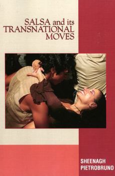 Paperback Salsa and Its Transnational Moves Book