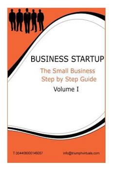 Paperback Business Start Up: Step By Step Guide VOL 1 Book