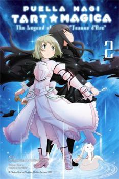 Puella Magi Tart Magica, Vol. 2: The Legend of Jeanne d'Arc - Book  of the Puella Magi