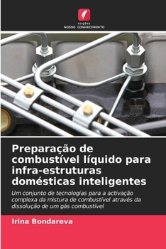 Paperback Preparação de combustível líquido para infra-estruturas domésticas inteligentes [Portuguese] Book