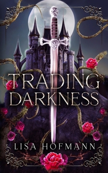 Paperback Trading Darkness: a dark fairytale Book