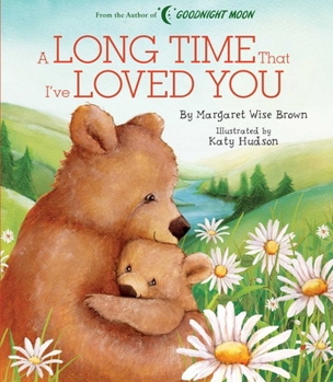 Hardcover A Long Time That I've Loved You Book