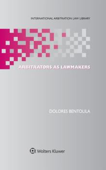 Hardcover Arbitrators as Lawmakers Book