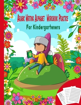 Paperback Arabic Writing Alphabet Practice For Kindergarteners: Arabic Alphabet Tracing Workbook for Kids Beginners Animal Theme Book