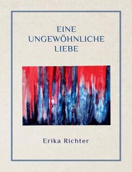 Paperback Eine ungew?hnliche Liebe [German] Book