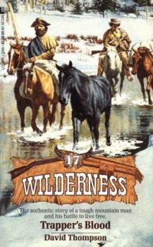 Trapper's Blood (Wilderness) - Book #17 of the Wilderness