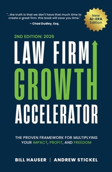 Paperback Law Firm Growth Accelerator: The Proven Framework for Multiplying Your Impact, Profit, and Freedom Book