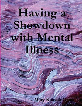 Paperback Having a Showdown with Mental Illness Book
