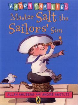 Master Salt the Sailor's Son - Book  of the Happy Families