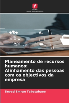 Paperback Planeamento de recursos humanos: Alinhamento das pessoas com os objectivos da empresa [Portuguese] Book