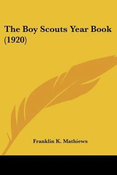 Paperback The Boy Scouts Year Book (1920) Book