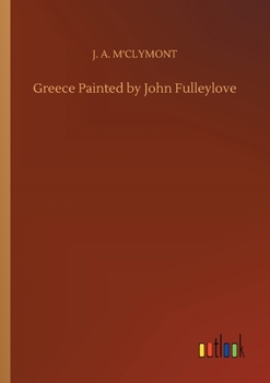 Paperback Greece Painted by John Fulleylove Book