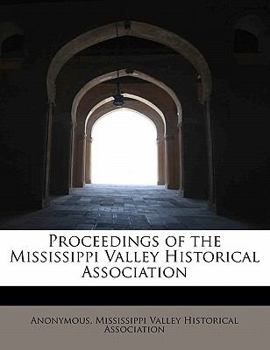 Paperback Proceedings of the Mississippi Valley Historical Association Book
