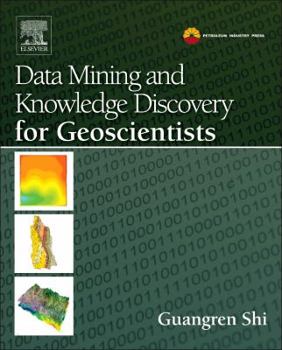Hardcover Data Mining and Knowledge Discovery for Geoscientists Book