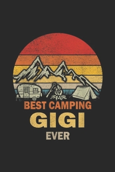 Best Camping Gigi Ever: Best Camping Gigi Ever Vintage Camping Mountain Journal/Notebook Blank Lined Ruled 6x9 100 Pages