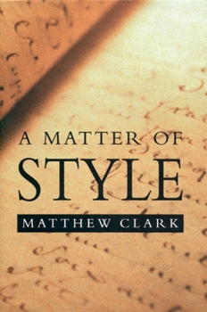 Paperback A Matter of Style: On Writing and Technique Book